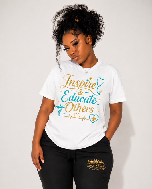 Inspire & Educate Others Tee