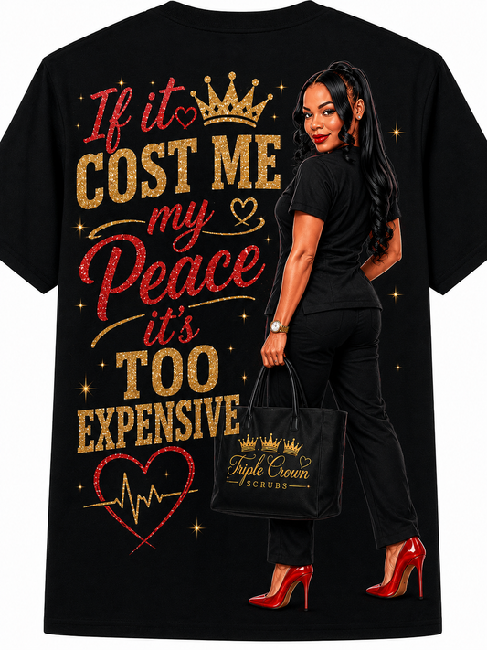 If It Cost Me My Peace Tee