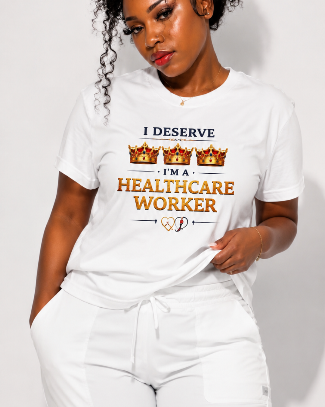 I Deserve 3 Crowns Tee - Healthcare White